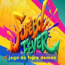 jogo do tigre demon